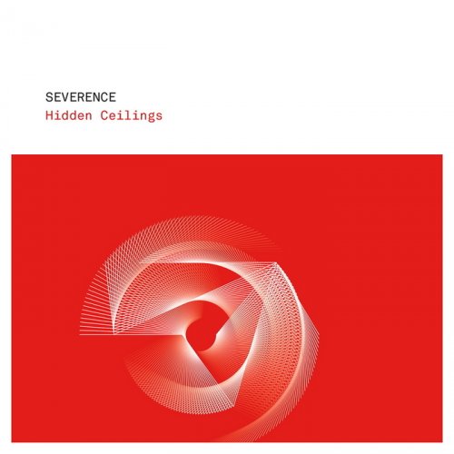 Severence - Hidden Ceilings (2013)