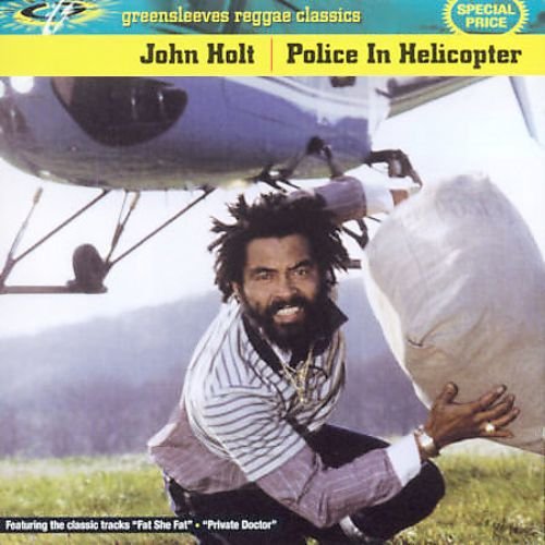 John Holt - Police In Helicopter (1983)
