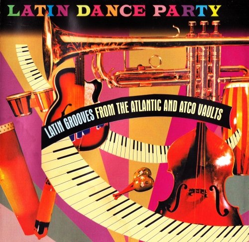 VA - Latin Dance Party (Latin Grooves From The Atlantic And Atco Vaults) (2000)