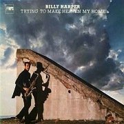 Billy Harper Quintet - Trying To Make Heaven My Home (1979)