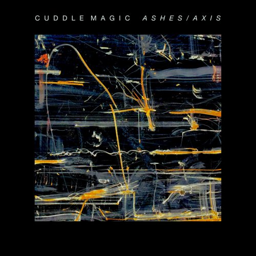 Cuddle Magic - Ashes/Axis (2017)
