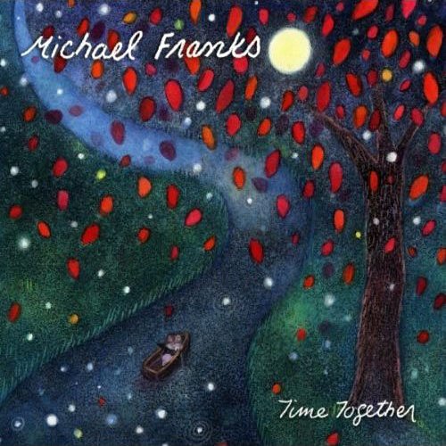 Michael Franks - Time Together (2011) FLAC