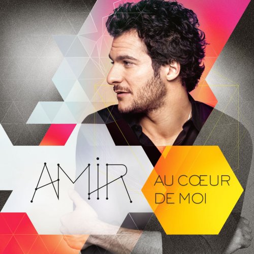 Amir - Au cœur de moi (Edition Collector) (2016) [Hi-Res]