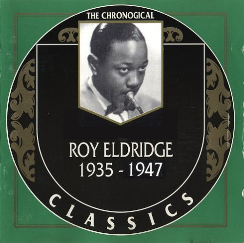 Roy Eldridge - The Chronological Classics, 3 Albums (1935-1947) (320) [DJ]