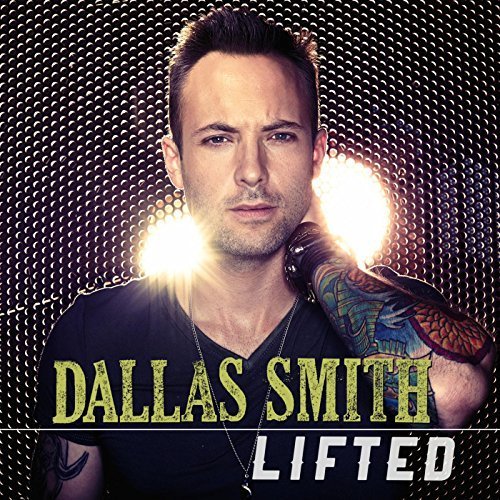 Dallas Smith - Lifted (2014) [FLAC]