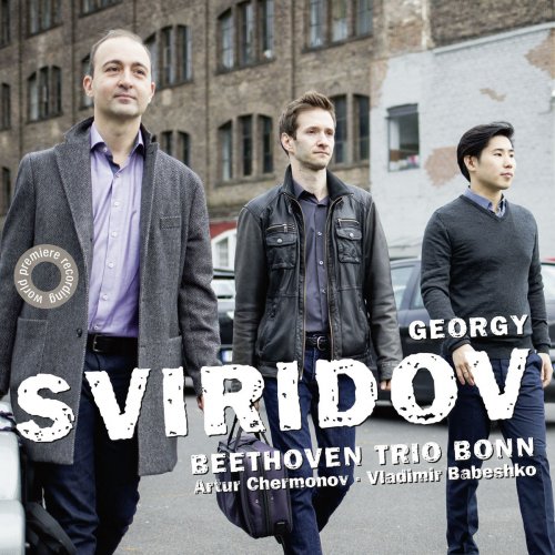 Beethoven Trio Bonn, Artur Chermonov & Vladimir Babeshko - Georgy Sviridov: Chamber Music (2017) [Hi-Res]