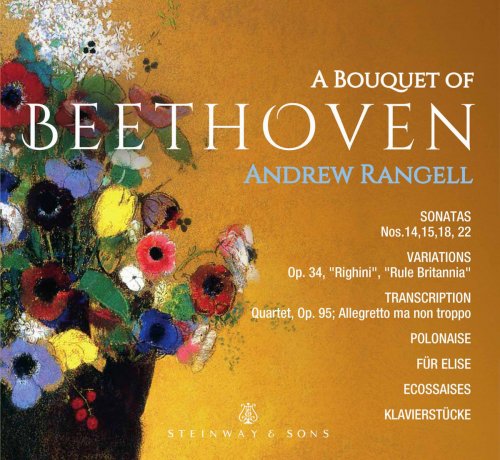 Andrew Rangell - A Bouquet of Beethoven (2017) [Hi-Res]