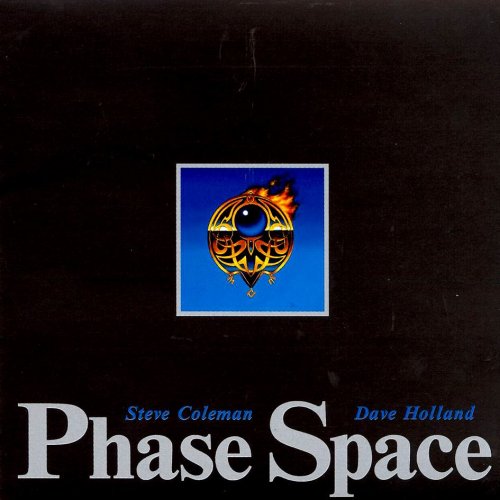 Steve Coleman & Dave Holland - Phase Space (1992)