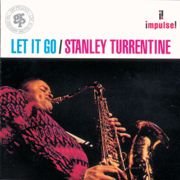 Stanley Turrentine - Let It Go (1966)