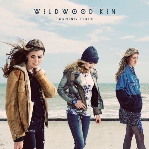 Wildwood Kin - Turning Tides (2017) [Hi-Res]