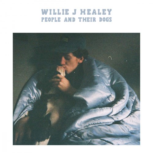 Willie J Healey - People and Their Dogs (2017) [Hi-Res]