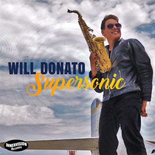 Will Donato - Supersonic (2017)