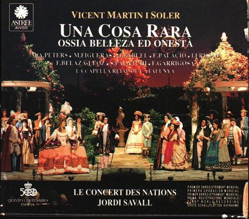 Jordi Savall & La Capella Reial De Catalunya - Vicent Martin I Soler Una Cosa Rara Ossia Belleza ed Onesta (1991)