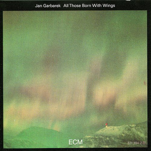 Jan Garbarek - All Those Born With Wings (1986), FLAC