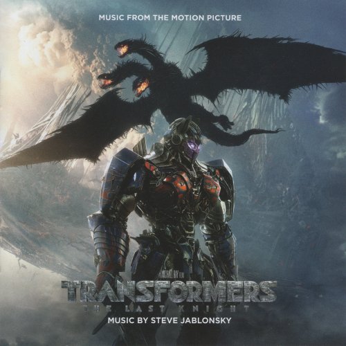 Steve Jablonsky - Transformers: The Last Knight (Music From The Motion Picture) (2017) [CD Rip]