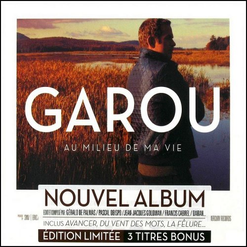 Garou - Au Milieu De Ma Vie (Version Deluxe) (2013) Hi-Res
