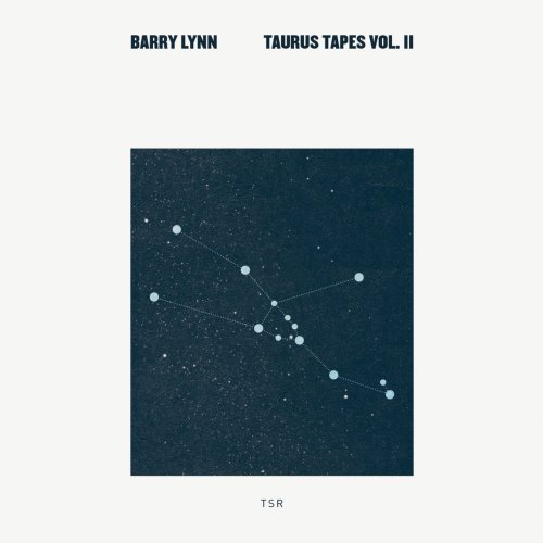 Barry Lynn - Taurus Tapes Vol. II (2017) Lossless