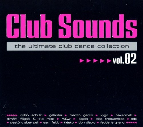 VA - Club Sounds Vol. 82 (2017) FLAC