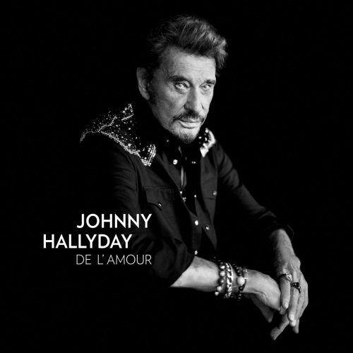 Johnny Hallyday - De l'Amour (2015) [Hi-Res]
