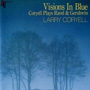 Larry Coryell - Visions in Blue (1989)