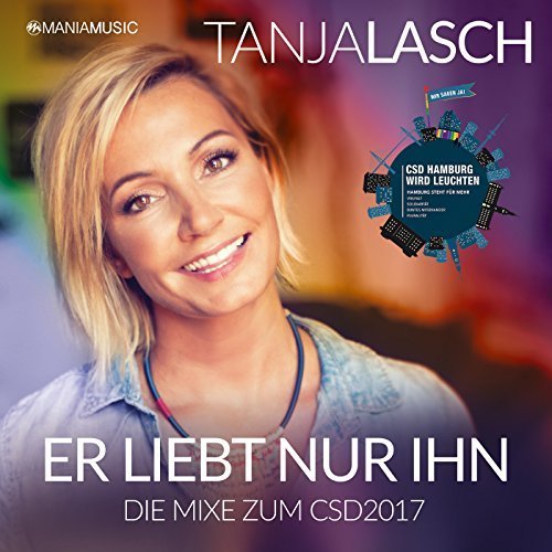 Tanja Lasch - Er Liebt Nur Ihn - Die Mixe Zum Csd 2017 (2017)