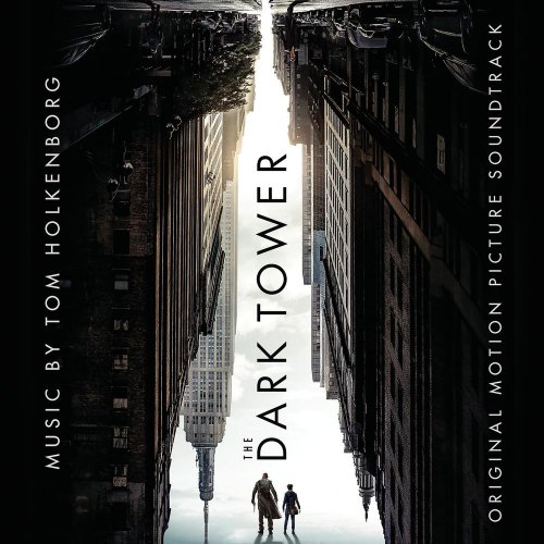 Tom Holkenborg - The Dark Tower (Original Motion Picture Soundtrack) (2017) [Hi-Res]