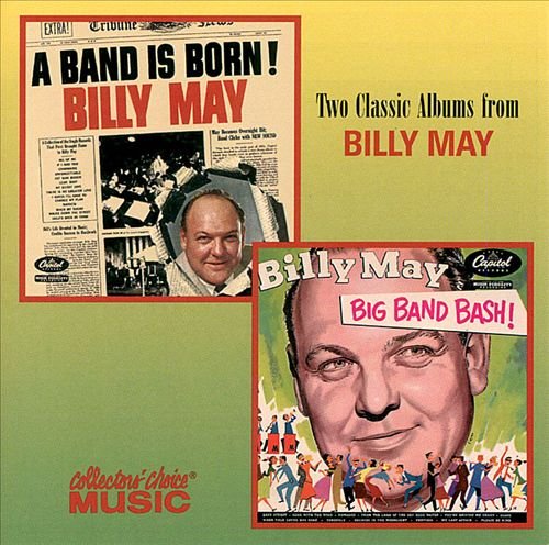 Billy May - A Band Is Born - Big Band Bash (2000)