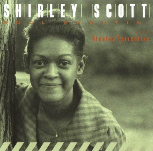 Shirley Scott with Stanley Turrentine - Soul Shoutin' (1963)