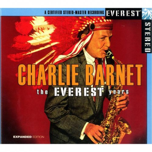 Charlie Barnet - The Everest Years (2015)