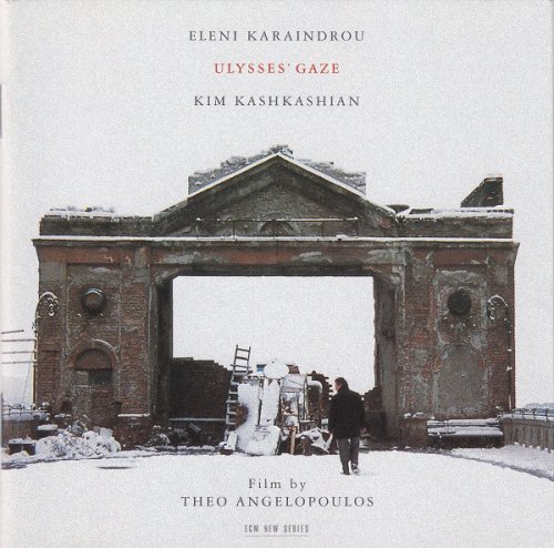 Eleni Karaindrou,  Kim Kashkashian - Ulysses' Gaze (1995)