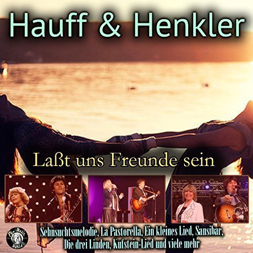 Hauff & Henkler - Lasst Uns Freunde Sein (2017)