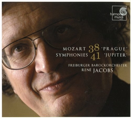 Freiburger Barockorchester, René Jacobs - Mozart: Symphonies Nos. 38 'Prague' & 41 'Jupiter' (2007)