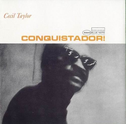 Cecil Taylor - Conquistador! (1966) 320 kbps