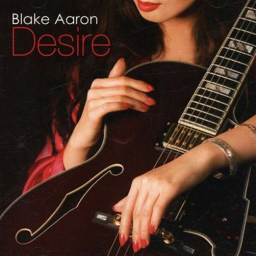 Blake Aaron - Desire (2007)