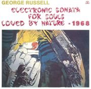 George Russell - Electronic Sonata For Souls Loved By Nature (1968)