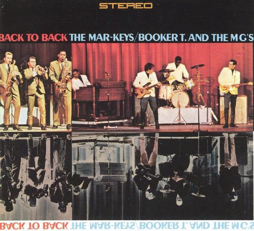 The Mar-Keys / Booker T. And The MG's - Back To Back (1967) [Remastered 1991]
