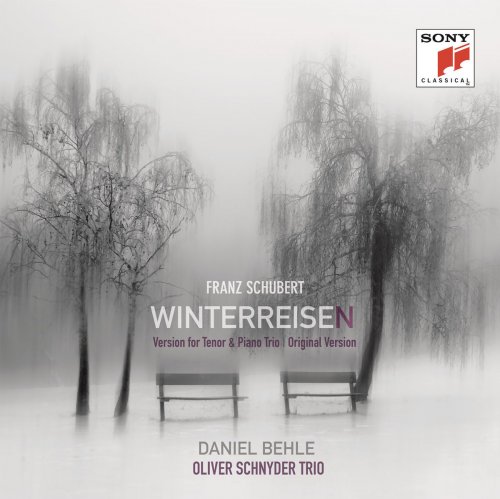 Daniel Behle - Schubert: Winterreisen (Version for Tenor and Piano Trio & Original Version) (2014) [Hi-Res]