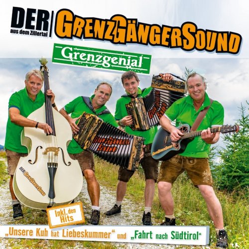 Der Grenzgängersound Aus Dem Zillertal - Grenzgenial (2017)