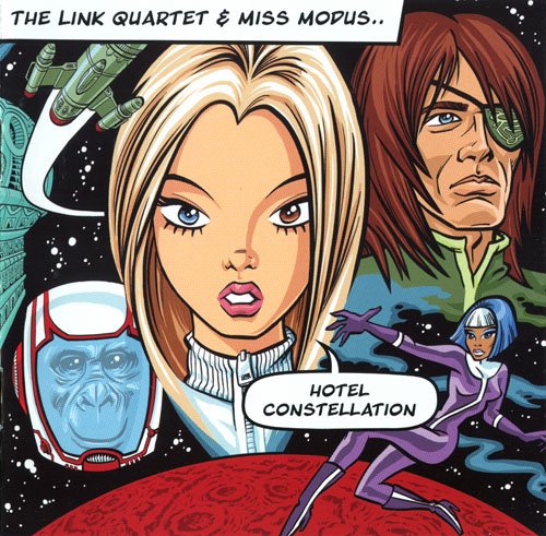 Link Quartet & Miss Modus - Hotel Constellation (2014) [CD Rip]