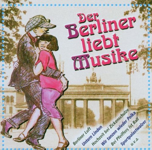 VA - Der Berliner Liebt Musike (2006)