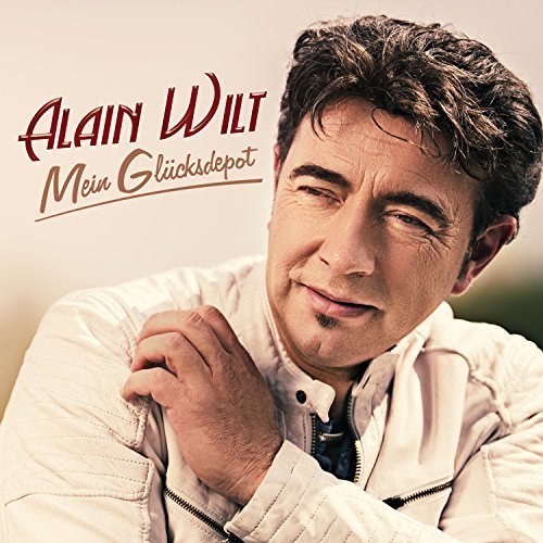 Alain Wilt - Mein Glücksdepot (2017)