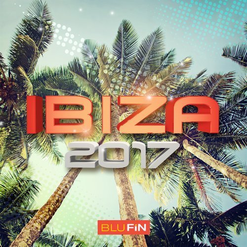 VA - BluFin: Ibiza 2017 (2017)