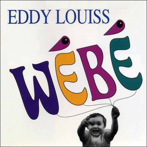 Eddy Louiss - WeBe (1992) CD Rip