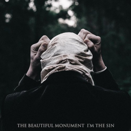 The Beautiful Monument - I'm the Sin (2017) FLAC