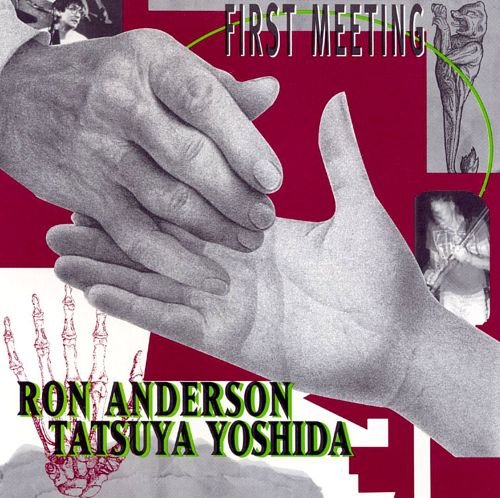 Ron Anderson & Yoshida Tatsuya - First Meeting (1995)