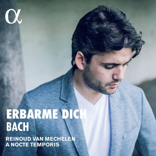 Reinoud Van Mechelen, A Nocte Temporis - Bach: Erbarme dich (2016) [Hi-Res]