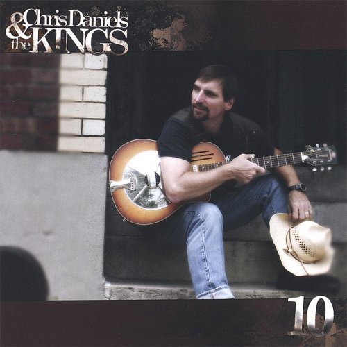 Chris Daniels & The Kings - 10 (2008)