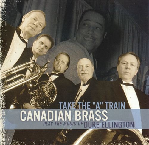 Canadian Brass - Take the A Train - The Best of Duke Ellington (1999)