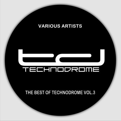 VA - The Best Of Technodrome Vol.4 (2017)