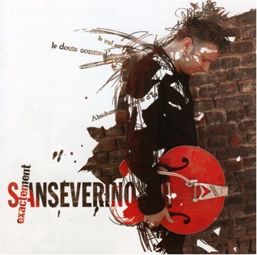Sansévérino - Exactement (2006)